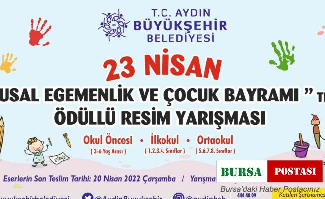 Aydın Büyükşehir Belediyesi ’23 Nisan’ temalı resim yarışması düzenlenecek