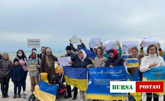 Mersin’deki Ukraynalılar, Rusya’nın saldırısını protesto etti